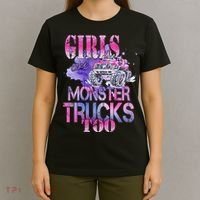 Cute Girls Like Monster Trucks Too Awesome T-Shirt thumb 4