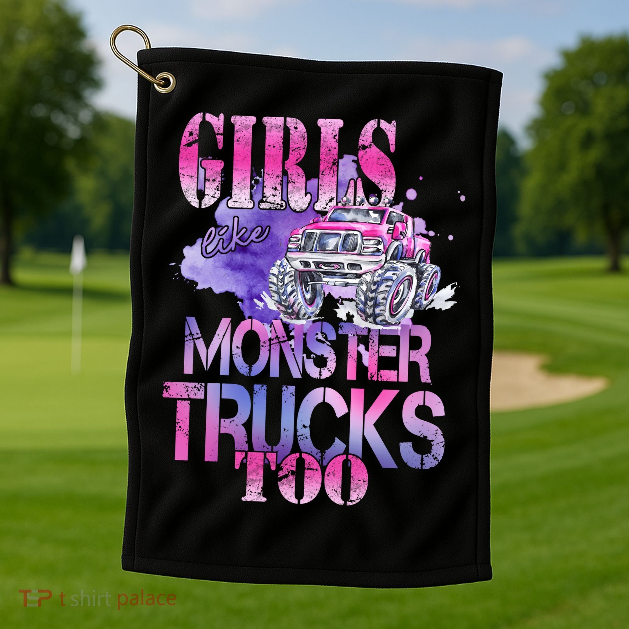 Cute Girls Like Monster Trucks Too Awesome Golf Towel