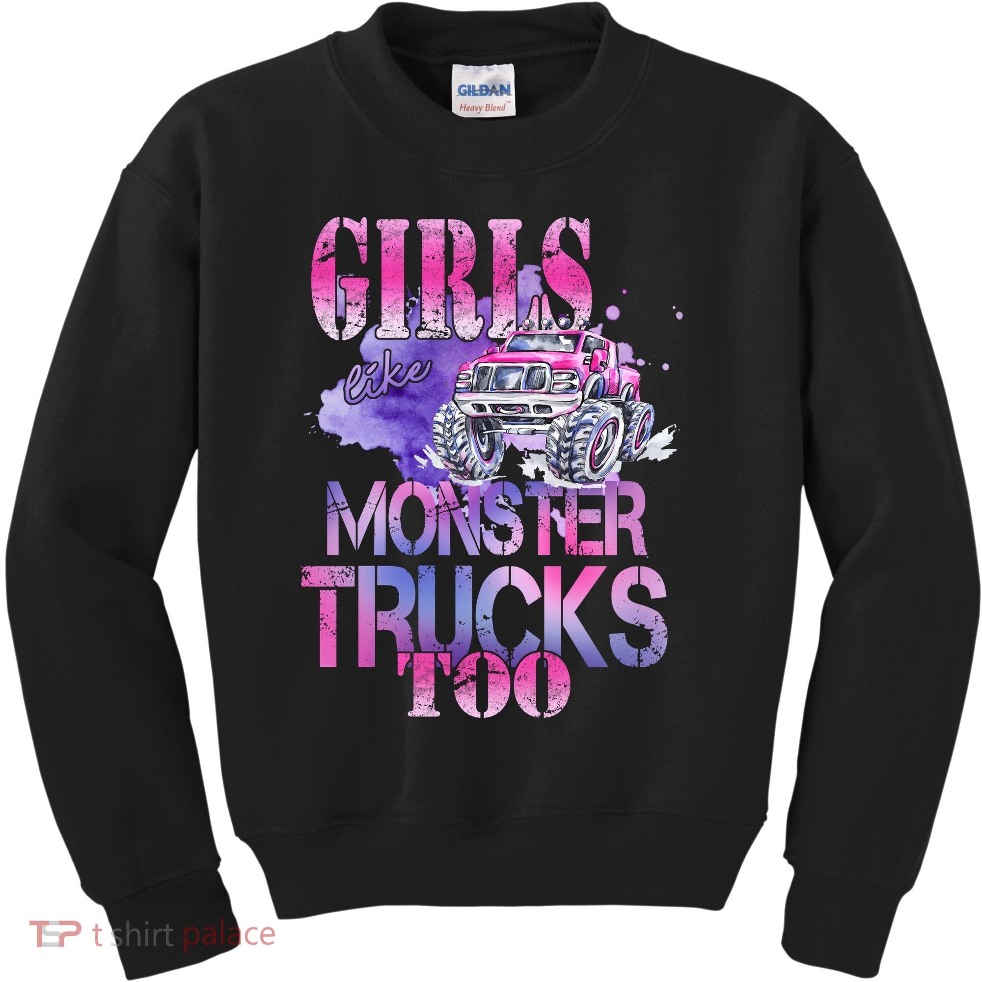 Cute Girls Like Monster Trucks Too Awesome Kids Sweatshirt