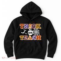 Cute Halloween Trick Or Teach Teacher Hoodie thumb 0