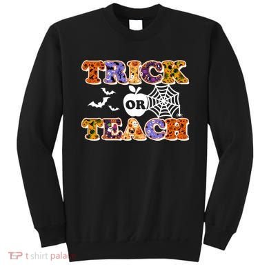Cute Halloween Trick Or Teach Teacher Sweatshirt