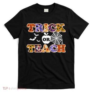 Cute Halloween Trick Or Teach Teacher T-Shirt