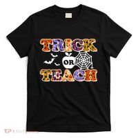 Cute Halloween Trick Or Teach Teacher T-Shirt thumb 0
