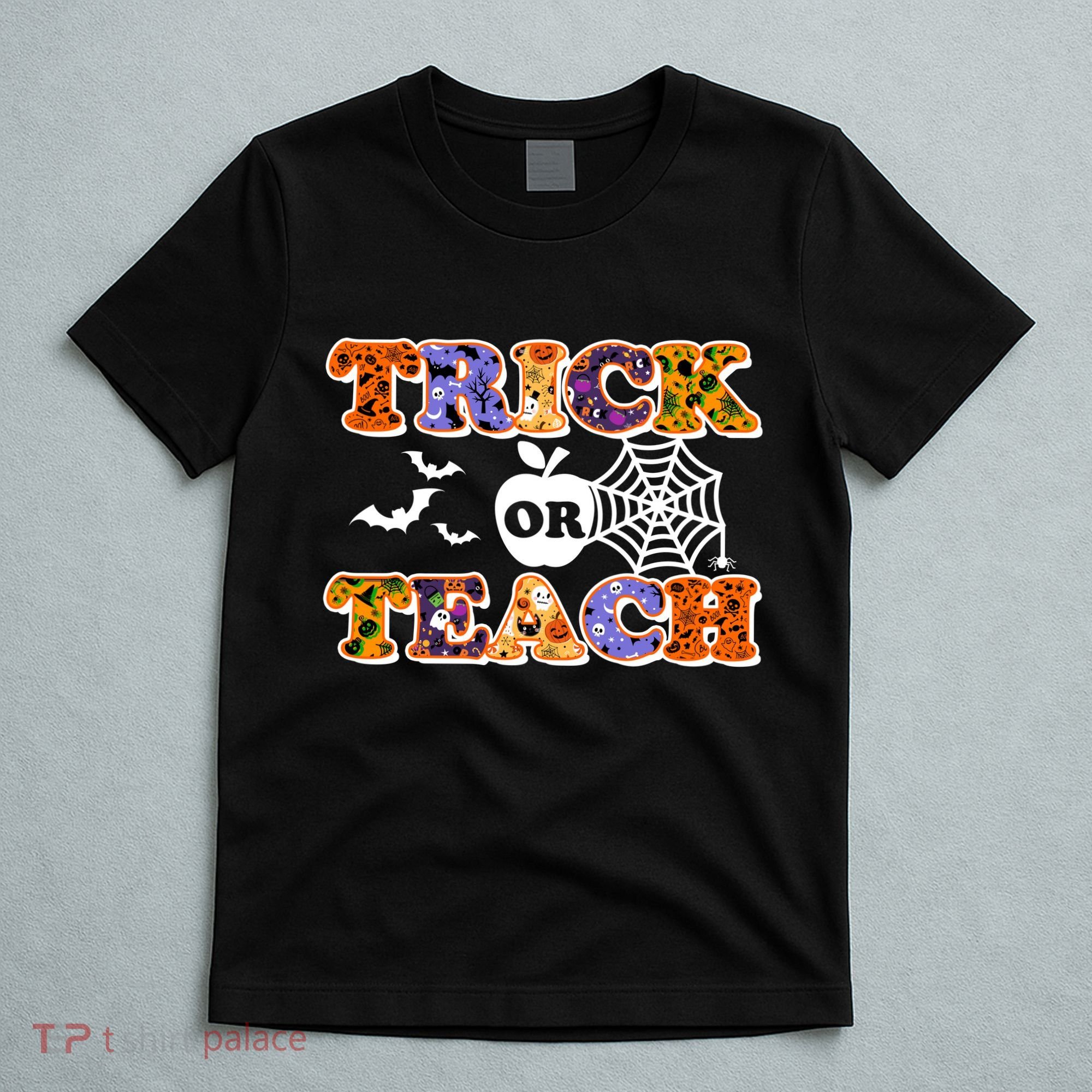Cute Halloween Trick Or Teach Teacher T-Shirt
