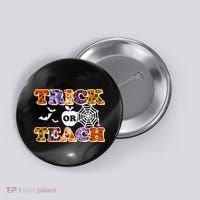 Cute Halloween Trick Or Teach Teacher Button thumb 0