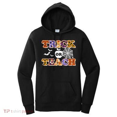 Cute Halloween Trick Or Teach Teacher Women's Hoodie