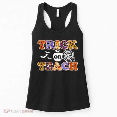 Cute Halloween Trick Or Teach Teacher Women's Tank Top