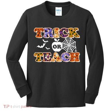 Cute Halloween Trick Or Teach Teacher Kids Long Sleeve Shirt