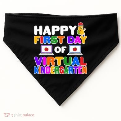 Cute Happy First Day Of Virtual Kindergarten USA-Made Doggie Bandana