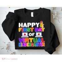 Cute Happy First Day Of Virtual Kindergarten Sweatshirt thumb 2