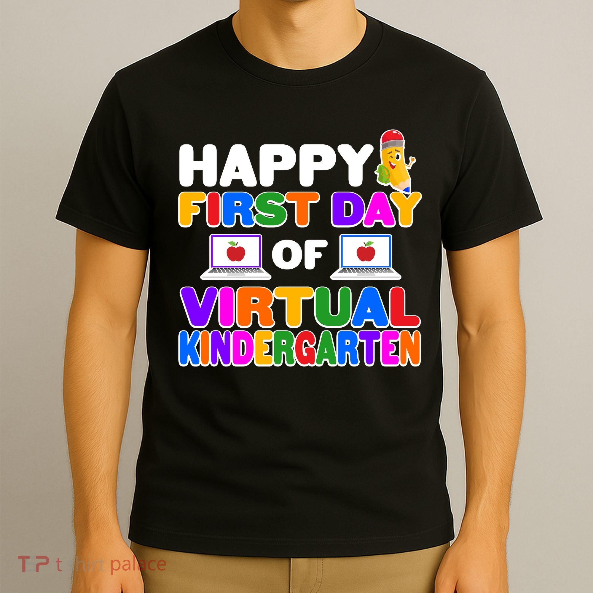 Cute Happy First Day Of Virtual Kindergarten T-Shirt