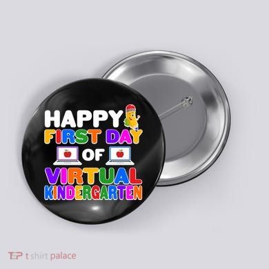 Cute Happy First Day Of Virtual Kindergarten Button