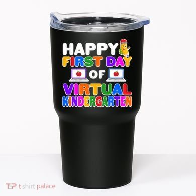 Cute Happy First Day Of Virtual Kindergarten Tumbler