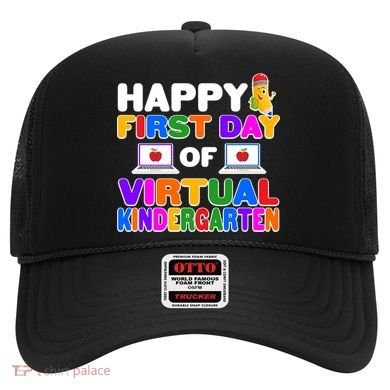 Cute Happy First Day Of Virtual Kindergarten Hat