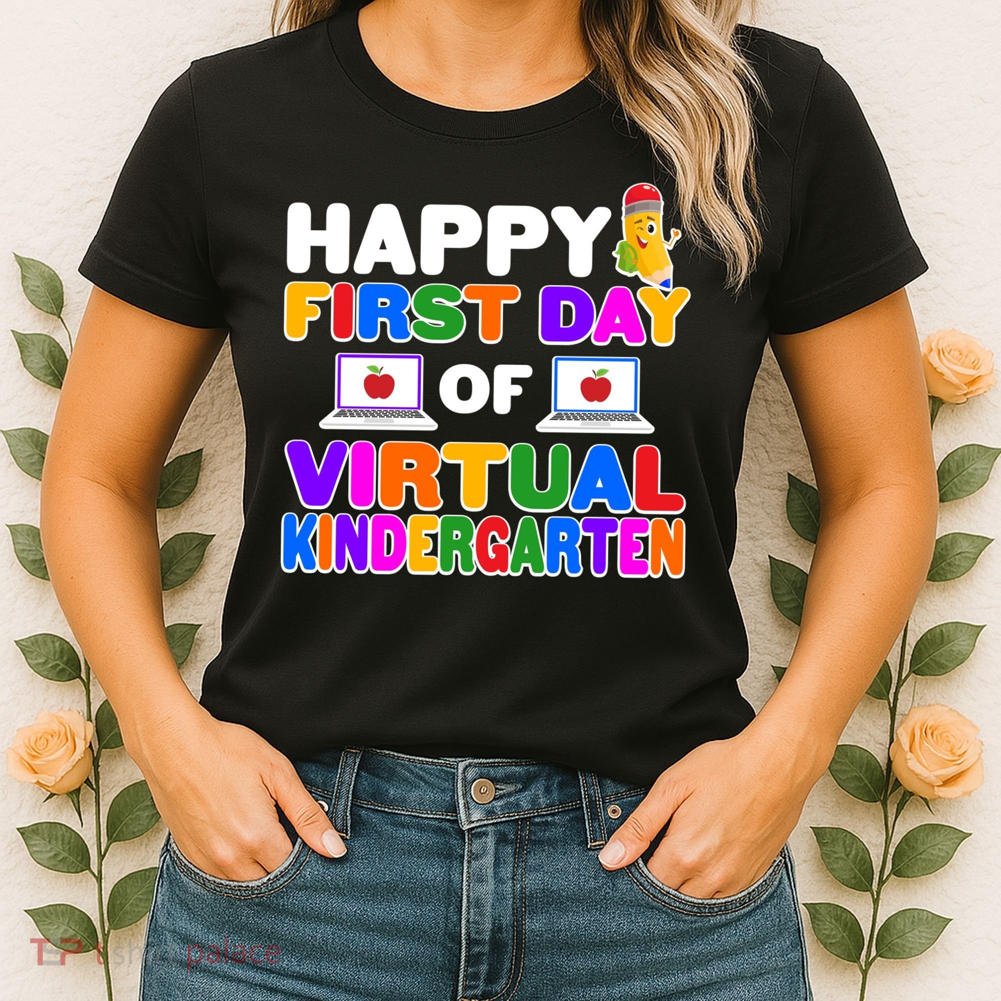 Cute Happy First Day Of Virtual Kindergarten Women's T-Shirt