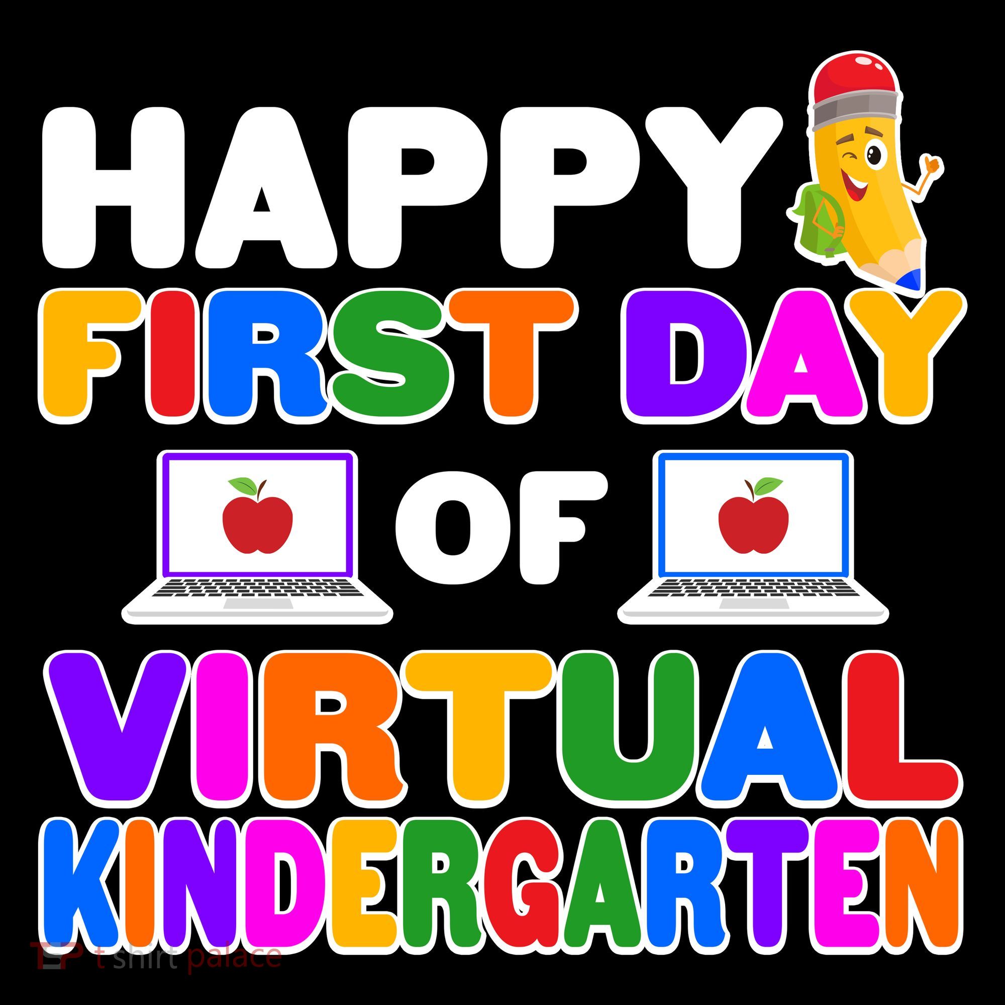 Cute Happy First Day Of Virtual Kindergarten Women's T-Shirt
