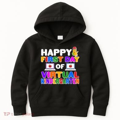 Cute Happy First Day Of Virtual Kindergarten Kids Hoodie