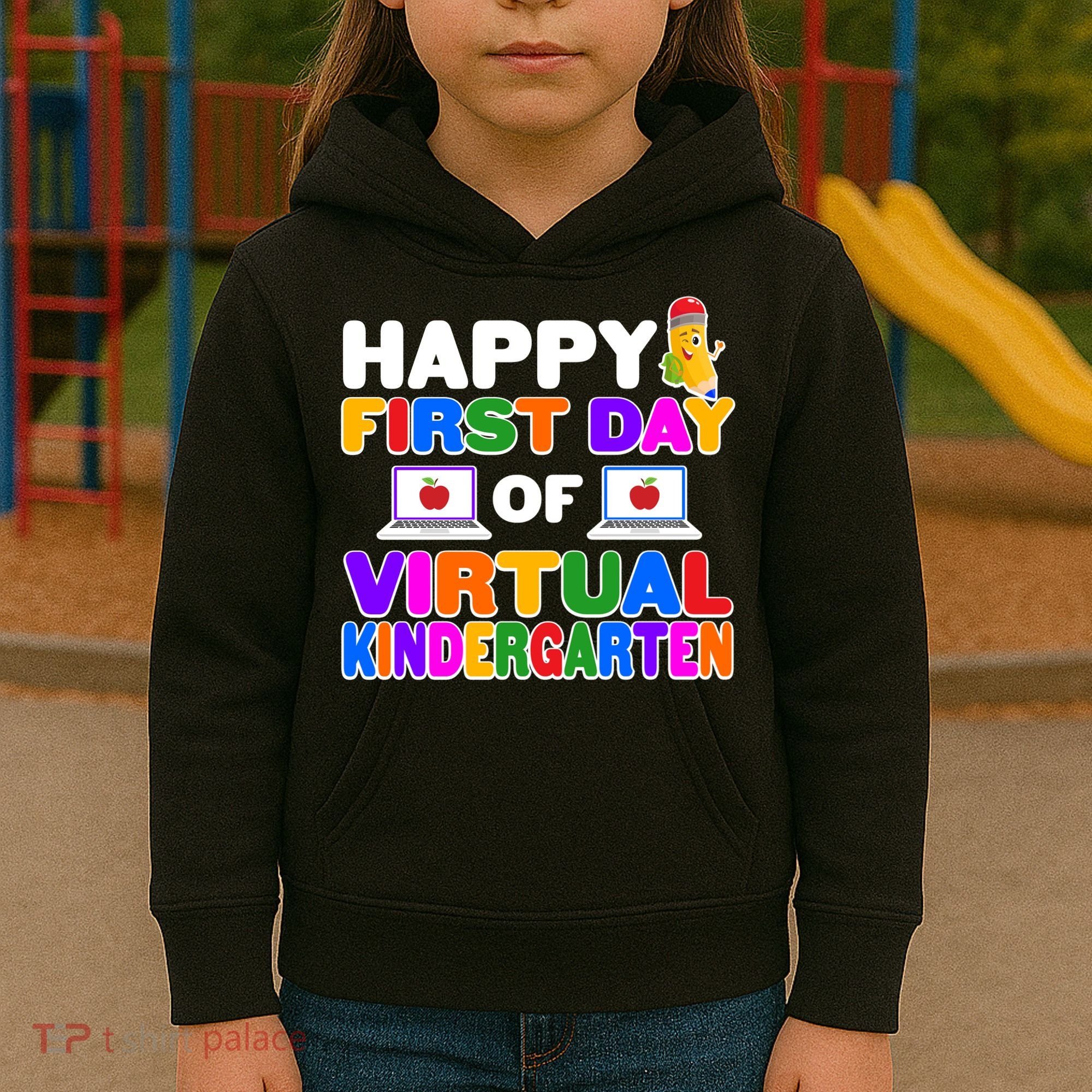 Cute Happy First Day Of Virtual Kindergarten Kids Hoodie