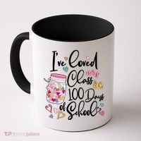 Cute I Loved My Class for 100 Days of School Valentine's Day Coffee Mug thumb 0