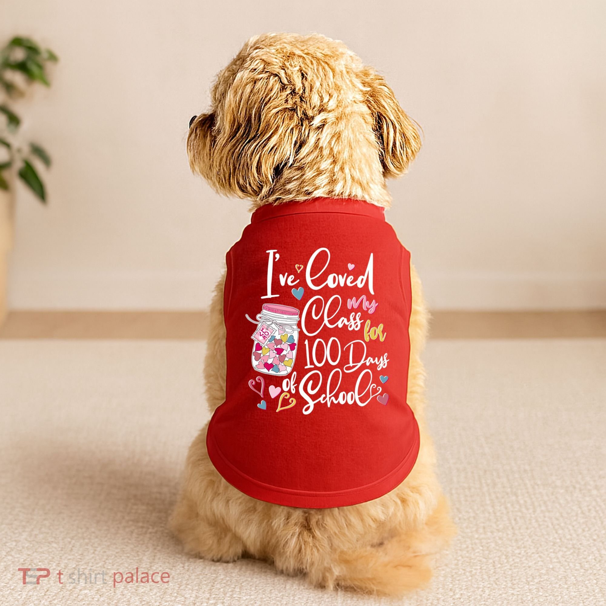 Cute I Loved My Class for 100 Days of School Valentine's Day Doggie Tank