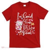 Cute I Loved My Class for 100 Days of School Valentine's Day T-Shirt thumb 0