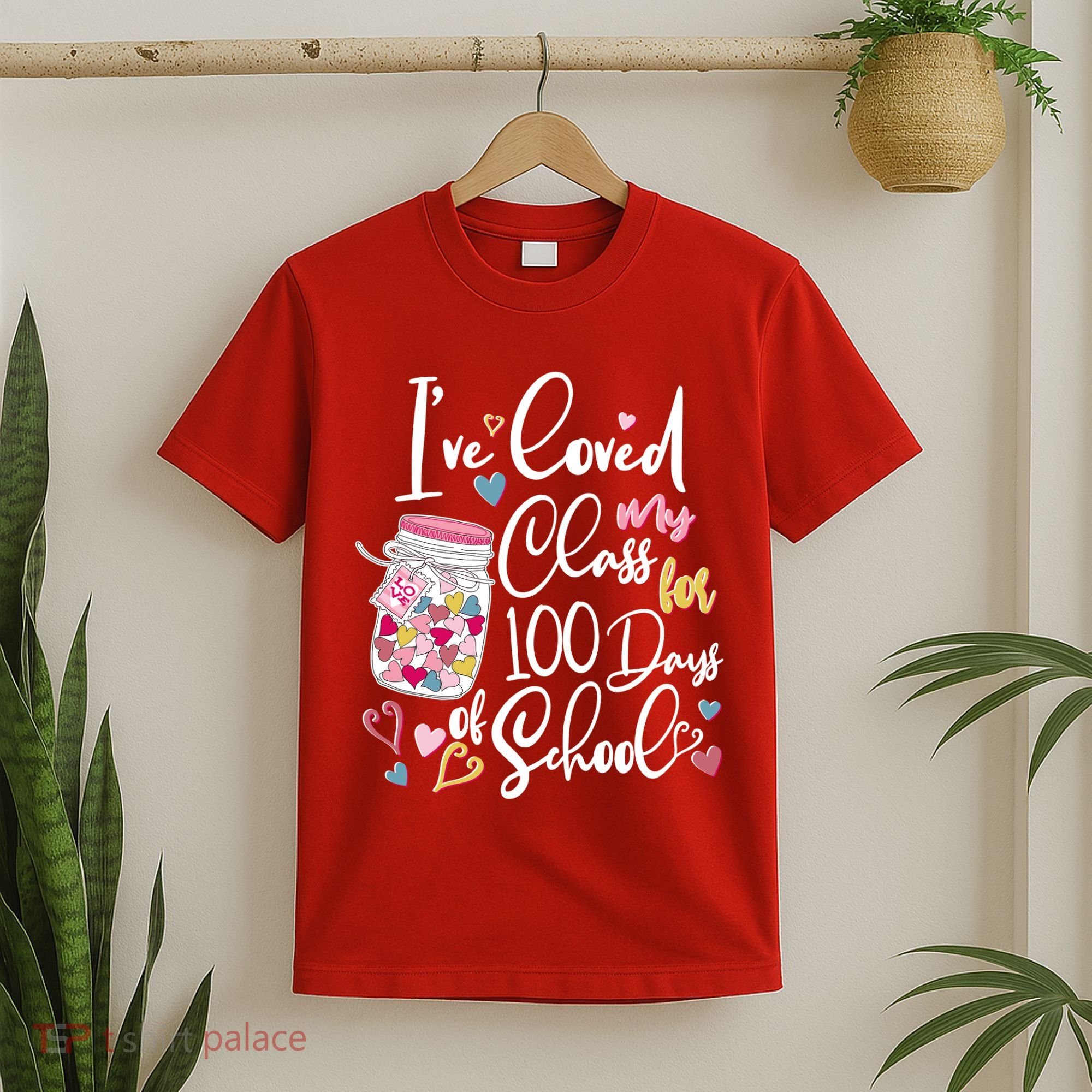 Cute I Loved My Class for 100 Days of School Valentine's Day T-Shirt