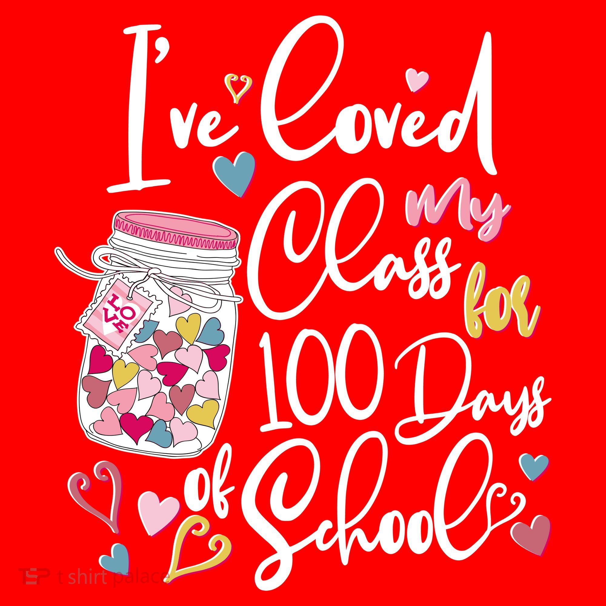 Cute I Loved My Class for 100 Days of School Valentine's Day Hat
