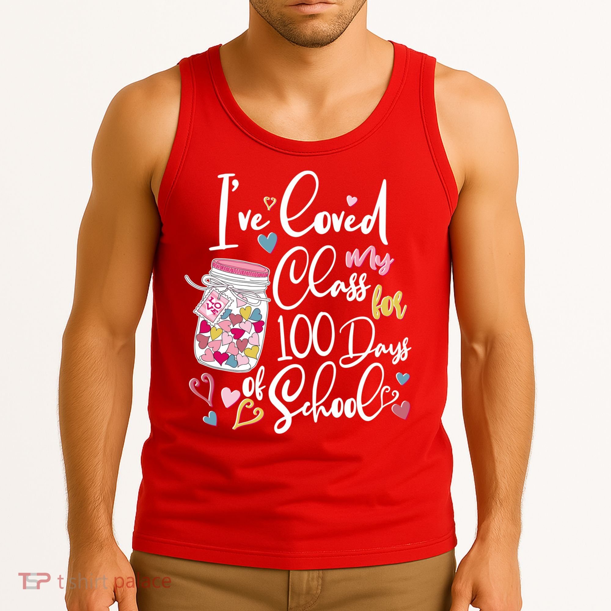 Cute I Loved My Class for 100 Days of School Valentine's Day Tank Top