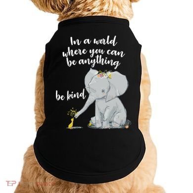 Cute Inspiring Be Anything Be Kind Doggie Tank