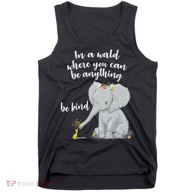 Cute Inspiring Be Anything Be Kind Tank Top