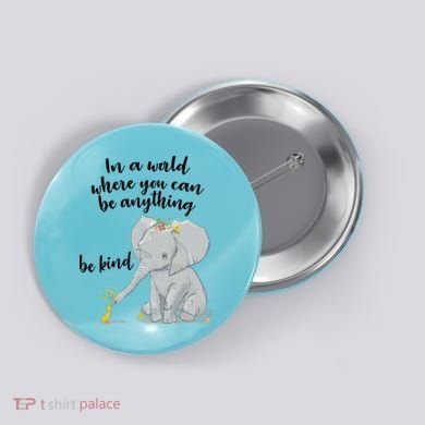 Cute Inspiring Be Anything Be Kind Button