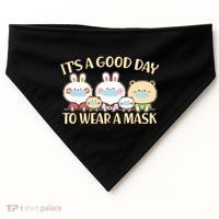 Cute It's A Good Day To Wear A Mask USA-Made Doggie Bandana thumb 0
