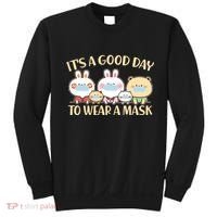 Cute It's A Good Day To Wear A Mask Sweatshirt thumb 0