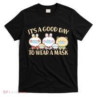 Cute It's A Good Day To Wear A Mask T-Shirt thumb 0