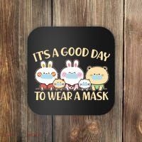 Cute It's A Good Day To Wear A Mask Coaster thumb 0