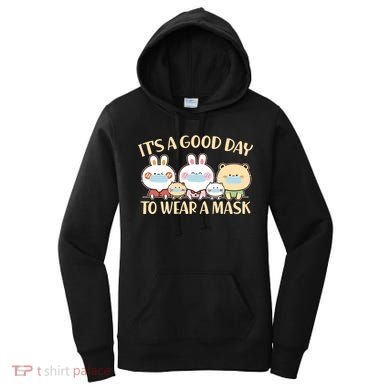 Cute It's A Good Day To Wear A Mask Women's Hoodie