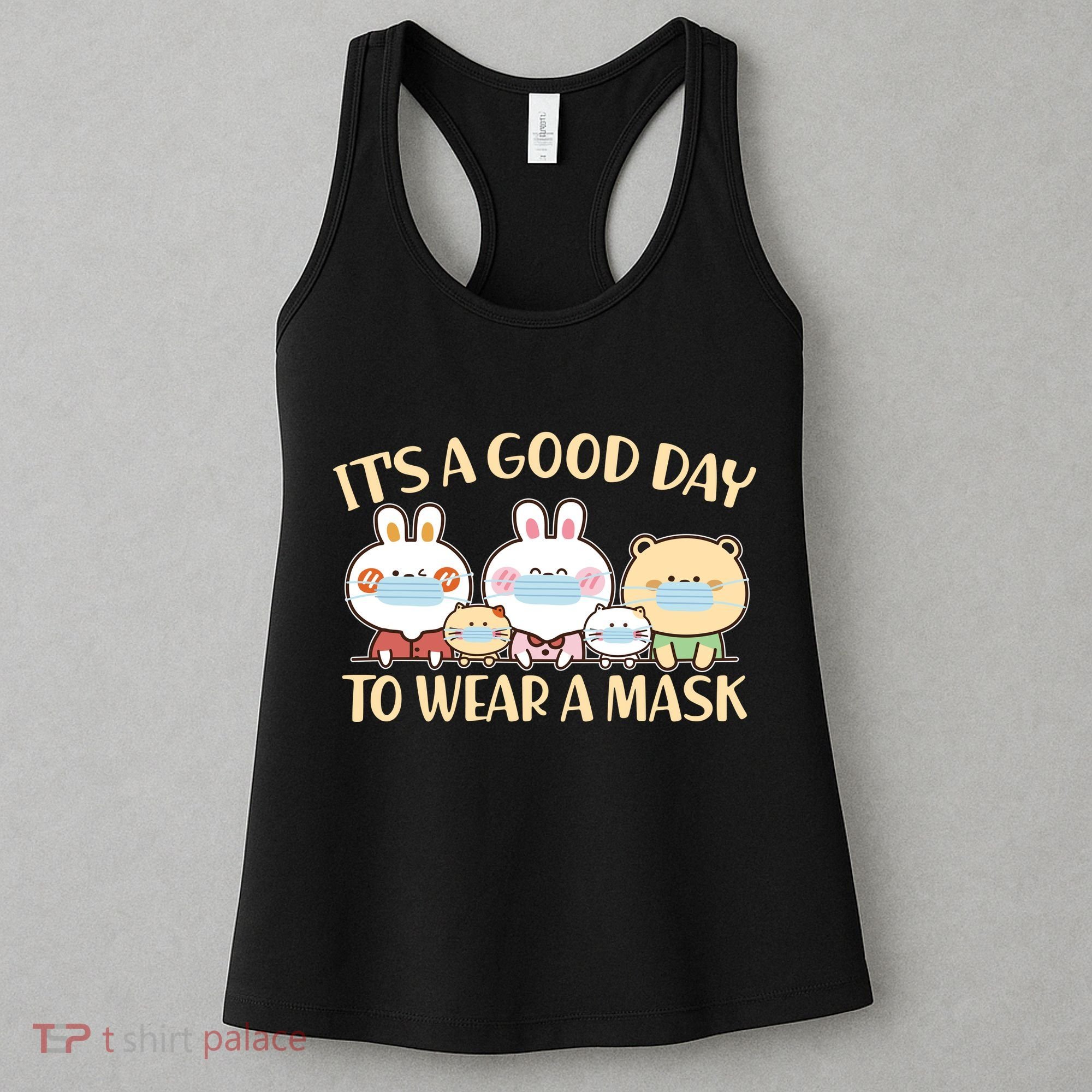 Cute It's A Good Day To Wear A Mask Women's Tank Top