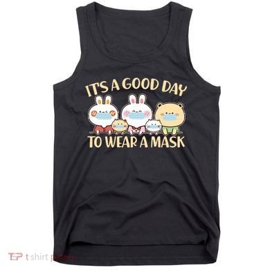 Cute It's A Good Day To Wear A Mask Tank Top