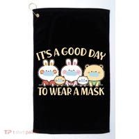 Cute It's A Good Day To Wear A Mask Golf Towel thumb 0