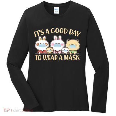 Cute It's A Good Day To Wear A Mask Women's Long Sleeve Shirt