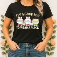 Cute It's A Good Day To Wear A Mask Women's T-Shirt thumb 2