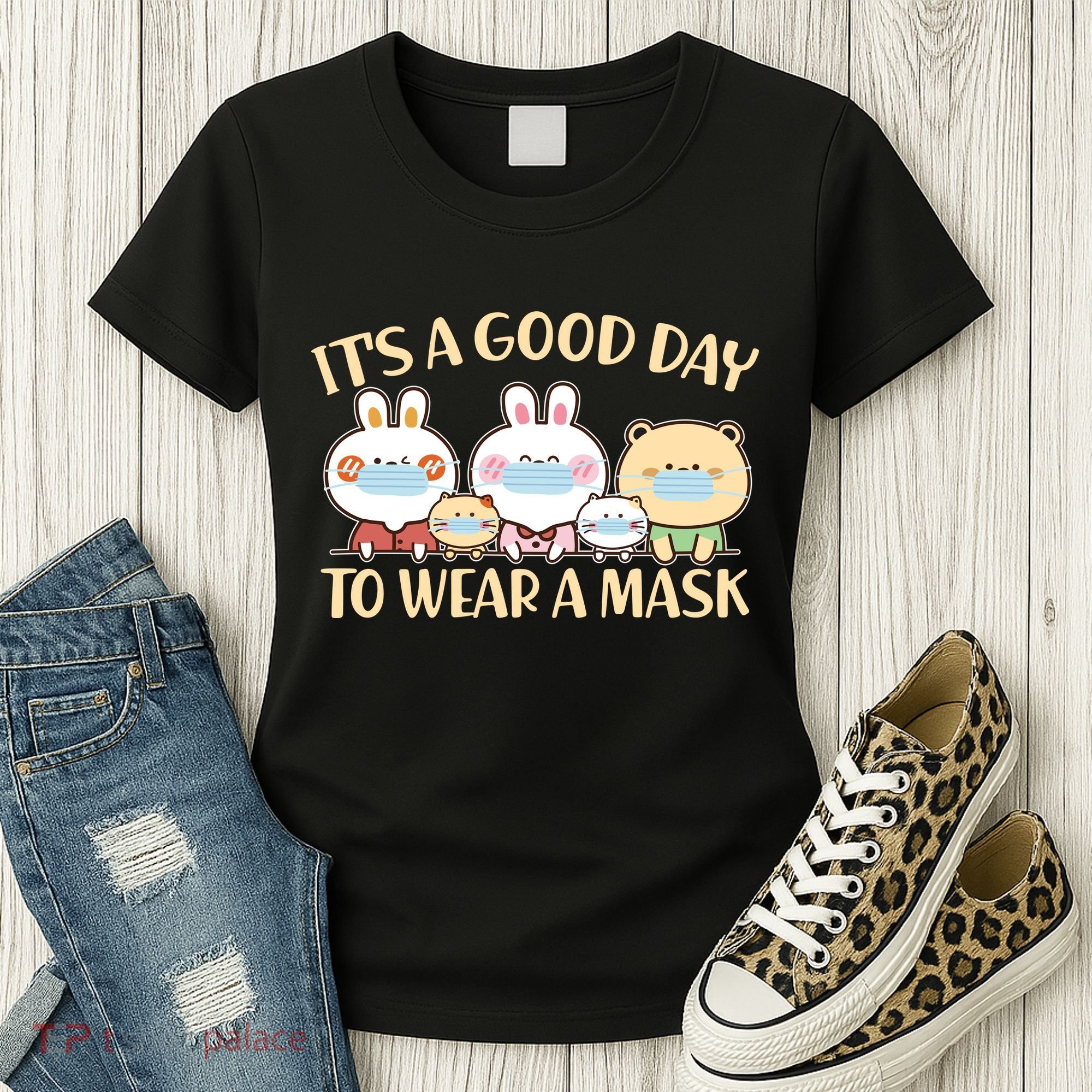 Cute It's A Good Day To Wear A Mask Women's T-Shirt