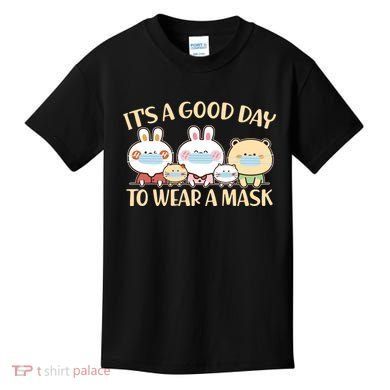 Cute It's A Good Day To Wear A Mask Kids T-Shirt