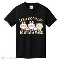 Cute It's A Good Day To Wear A Mask Kids T-Shirt thumb 0