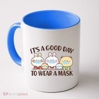 Cute It's A Good Day To Wear A Mask Coffee Mug thumb 0