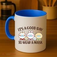 Cute It's A Good Day To Wear A Mask Coffee Mug thumb 4