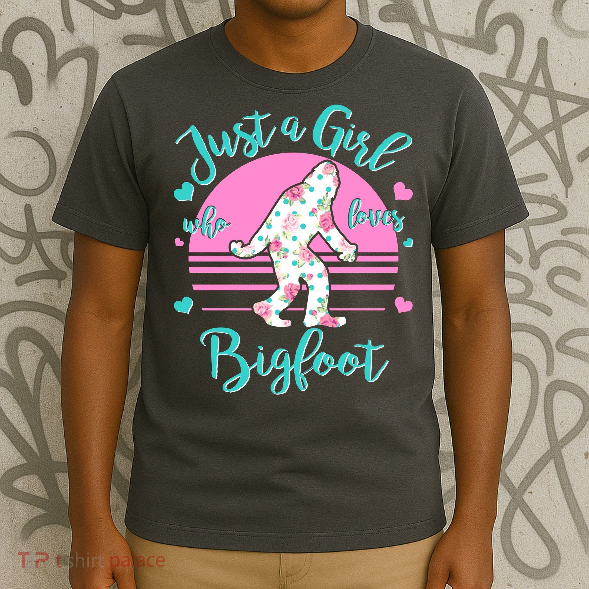Cute Just a Girl Who Loves Bigfoot T-Shirt