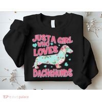Cute Just A Girl Who Loves Dachshunds Sweatshirt thumb 2