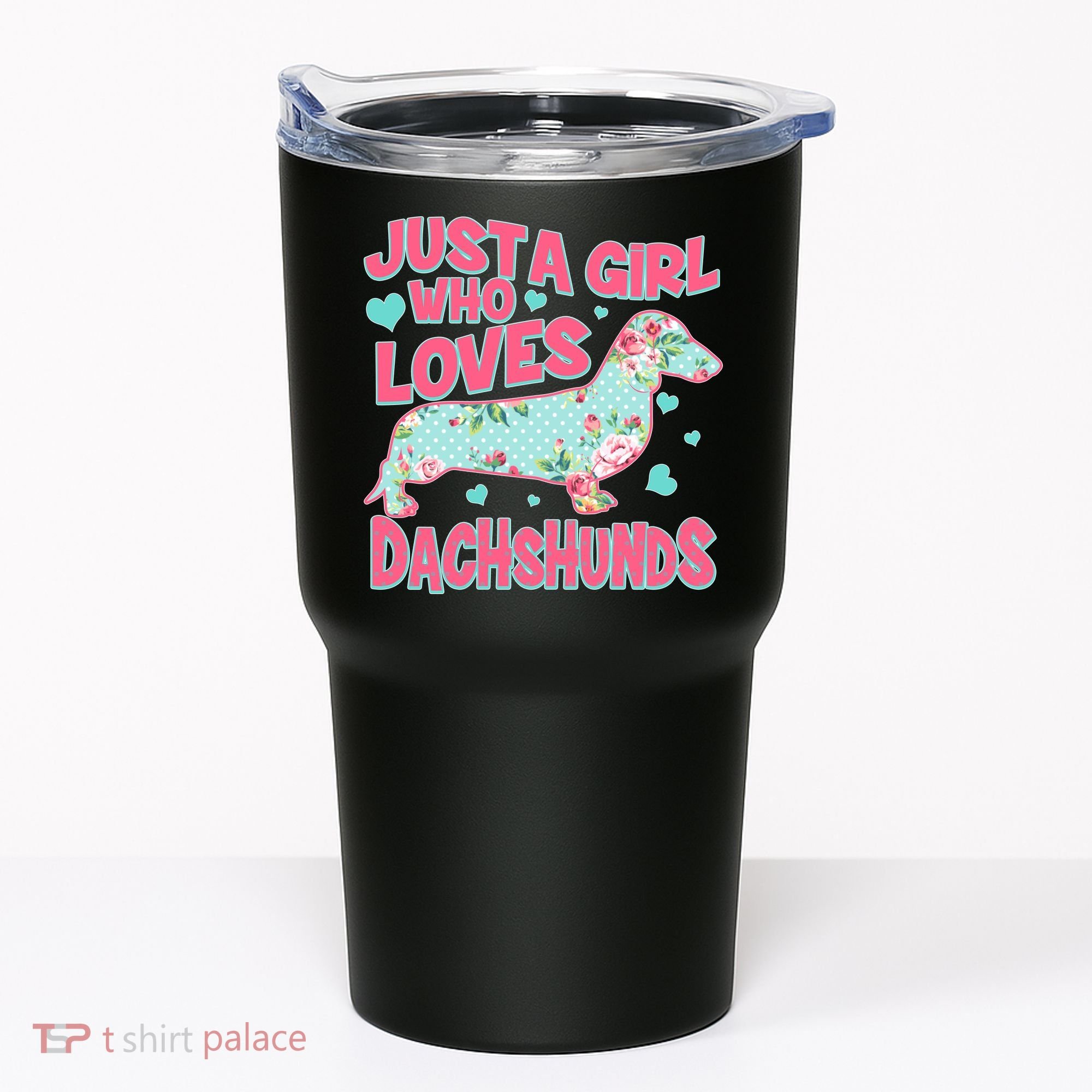 Cute Just A Girl Who Loves Dachshunds Tumbler