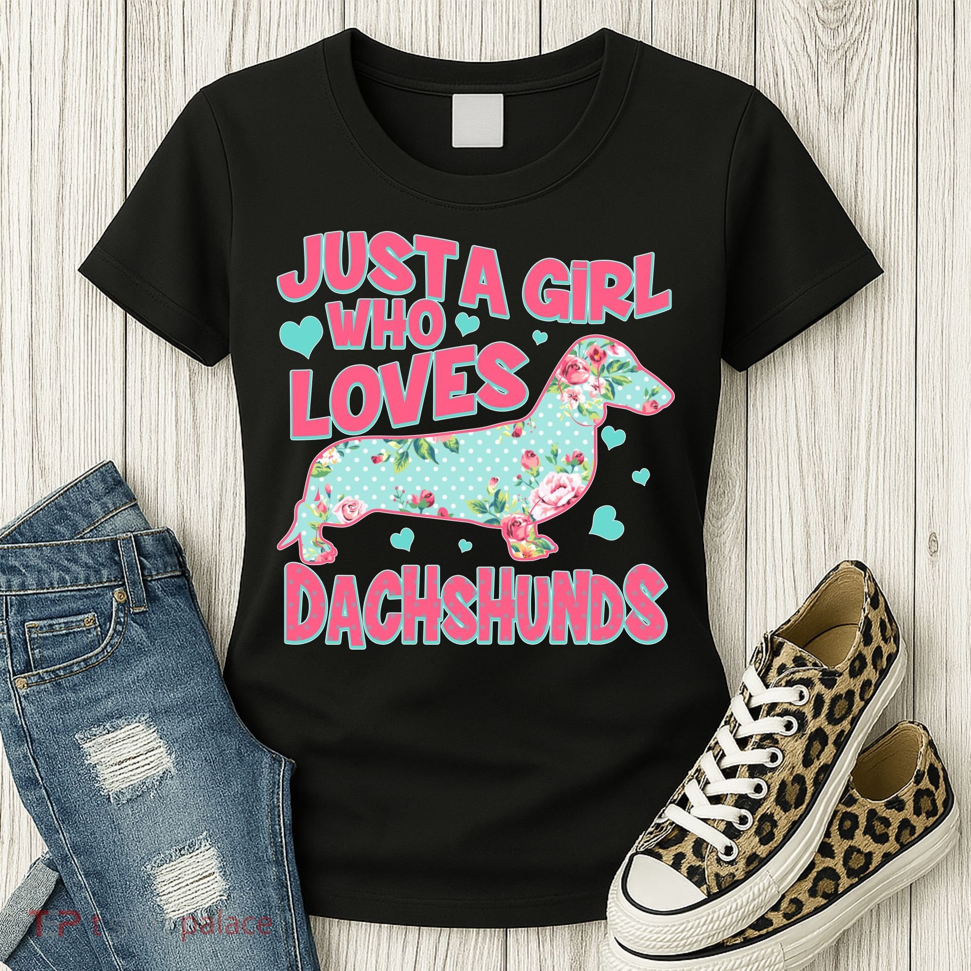 Cute Just A Girl Who Loves Dachshunds Women's T-Shirt